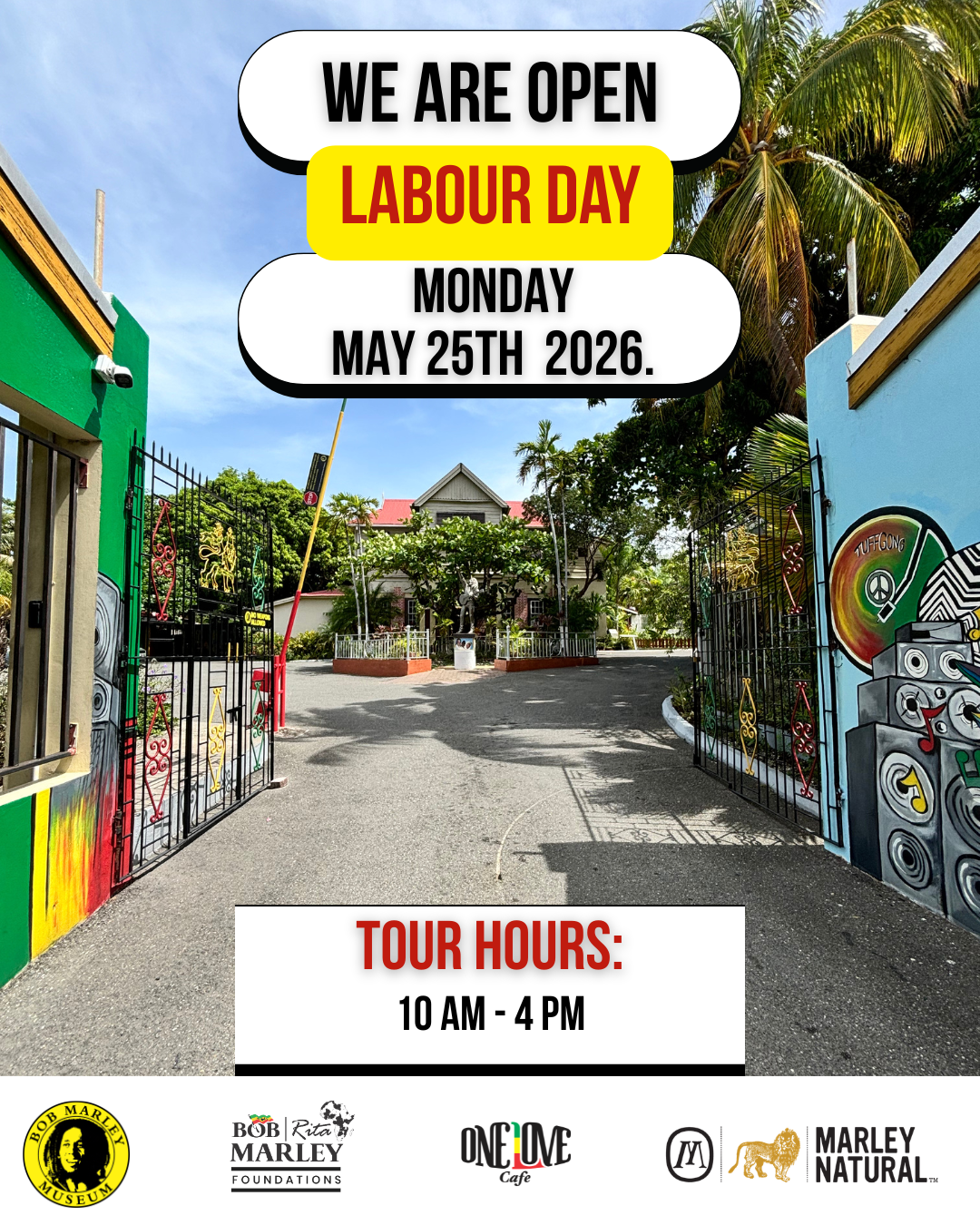 Entrance to Bob Marley attraction with tour times and open on Labour Day sign for May 25, 2026.
